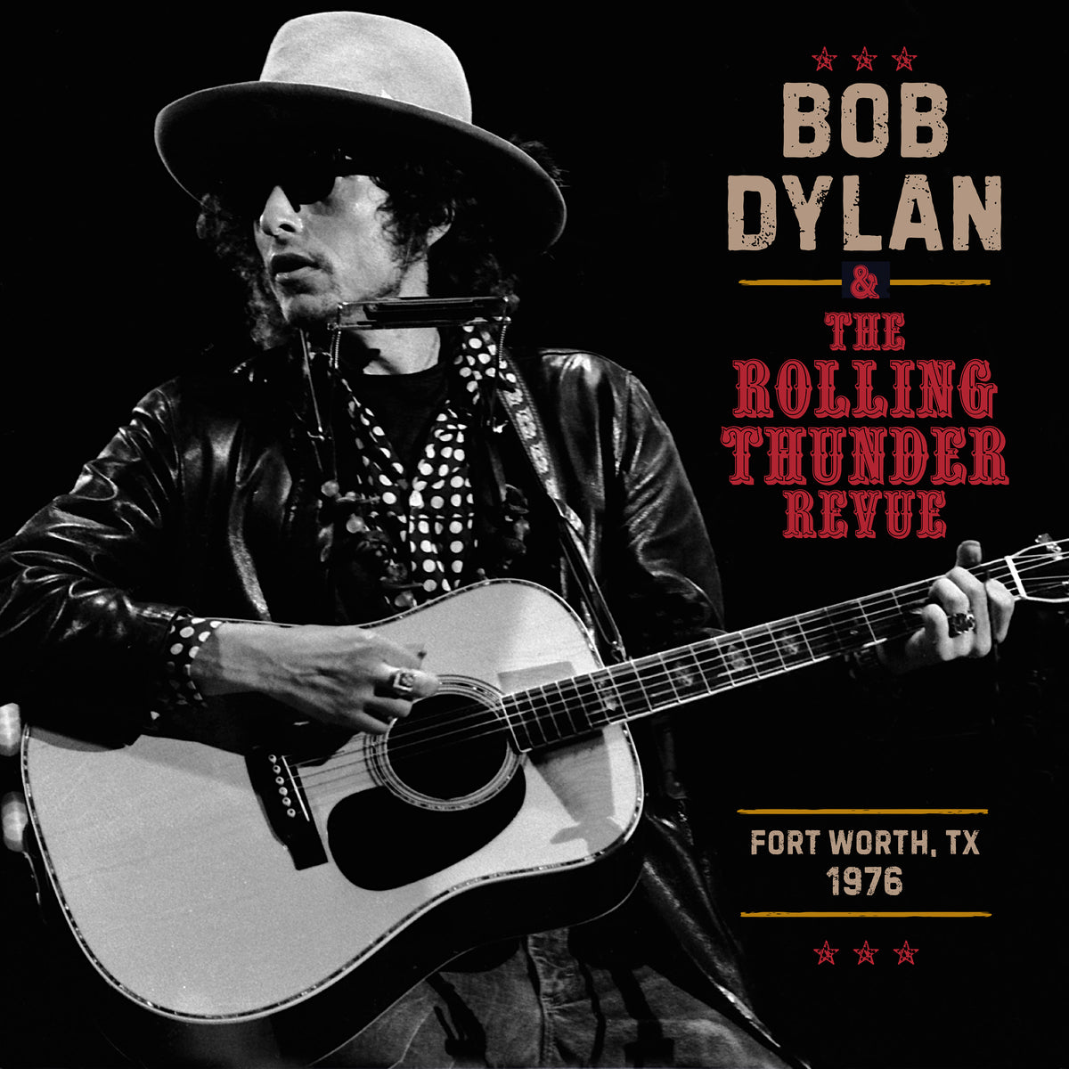 The Rolling Thunder Revue 1976: Fort Worth Texas, May 16th 3LP