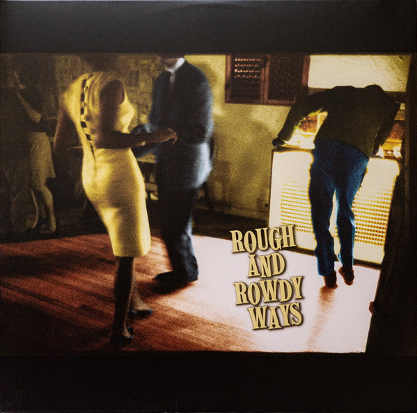Rough and Rowdy Ways - 2LP